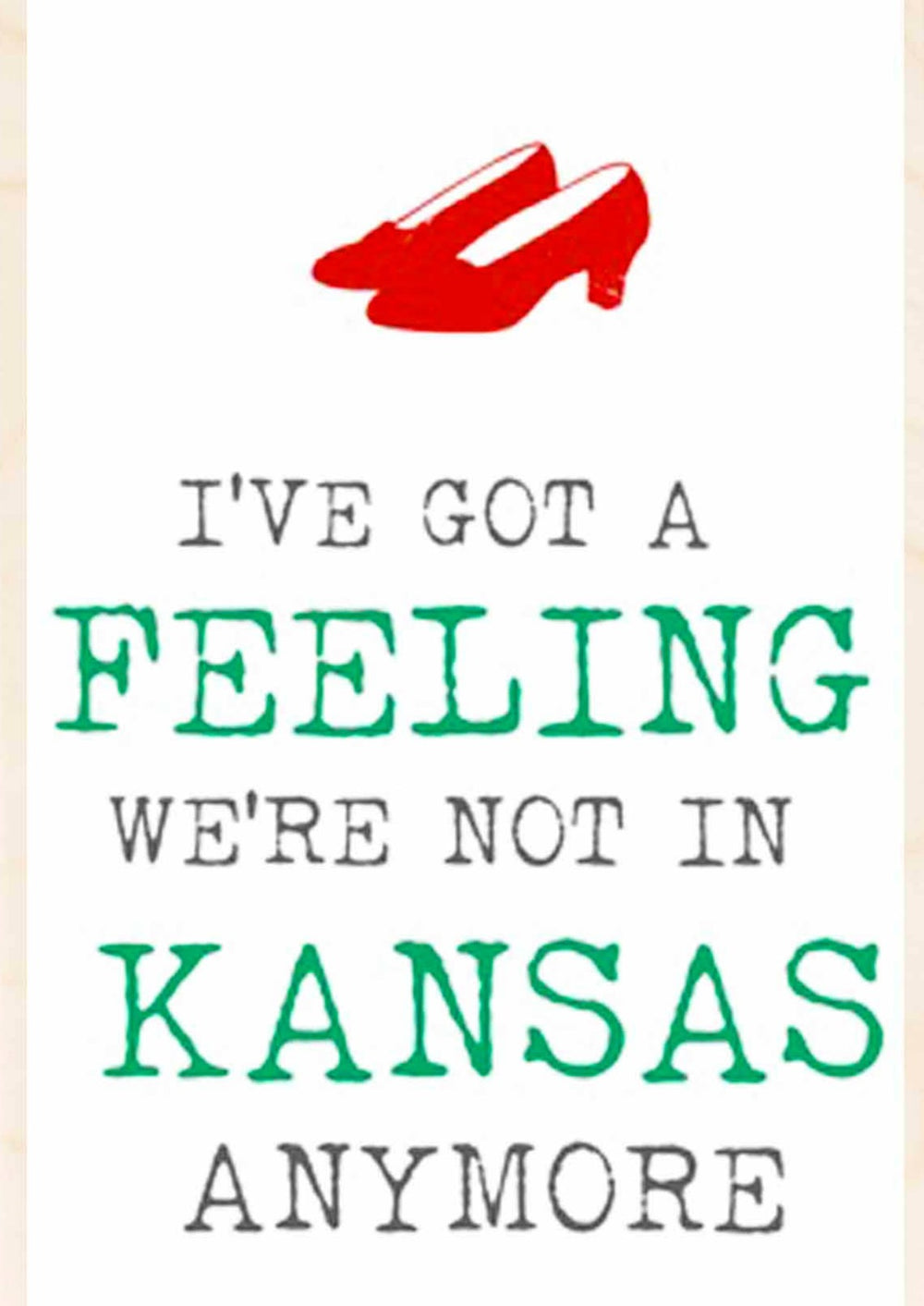 Not In Kansas Anymore Wooden Postcard